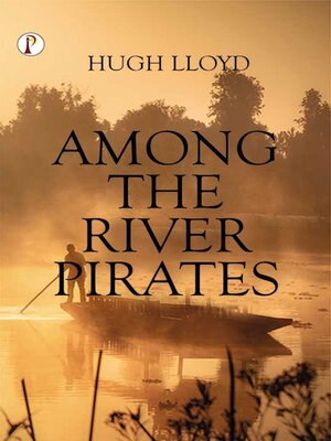 cover image of Among the River Pirates